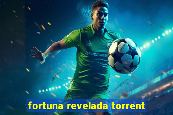 fortuna revelada torrent